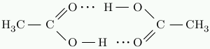 Chemical formula of two
acetic acid molecules connected by hydrogen bonds